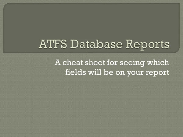 ATFS Database Reports
