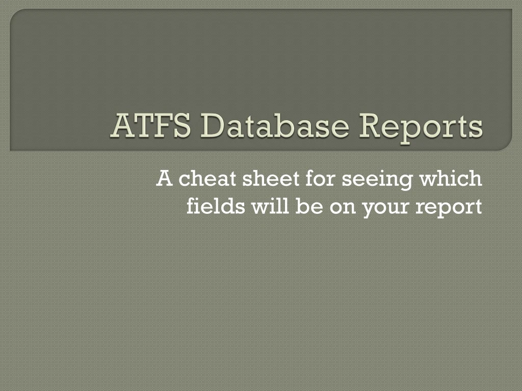 atfs database reports