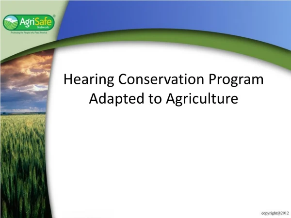 Hearing Conservation Program Adapted to Agriculture