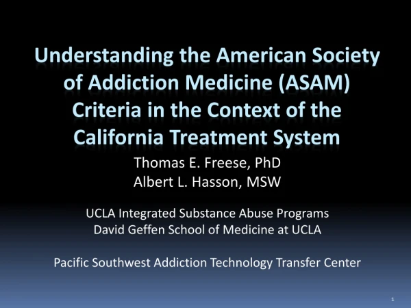 Thomas E. Freese, PhD Albert L. Hasson, MSW UCLA Integrated Substance Abuse Programs