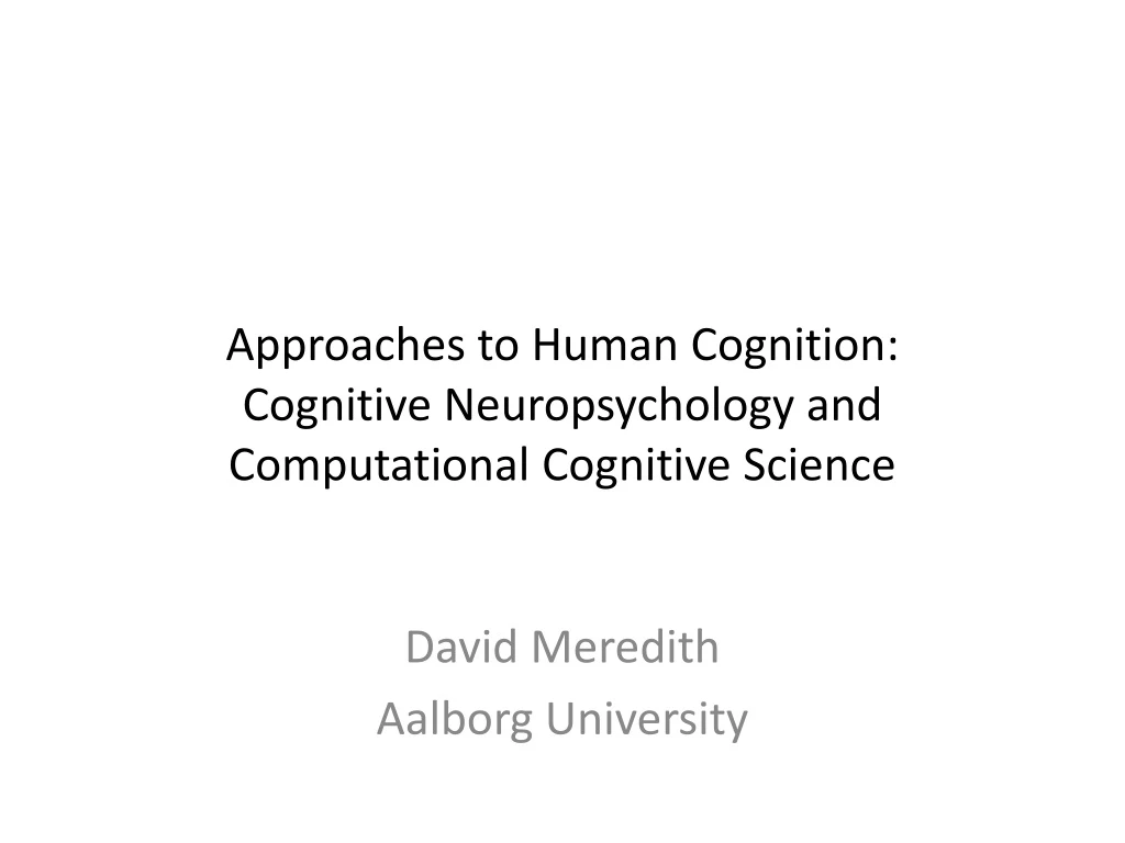approaches to human cognition cognitive neuropsychology and computational cognitive science