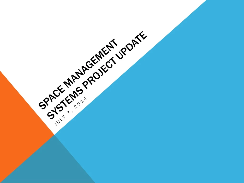 space management systems project update