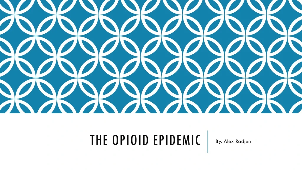 the opioid epidemic