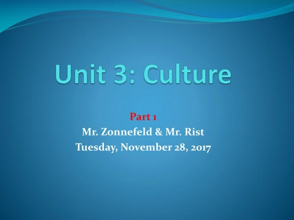 Unit 3: Culture