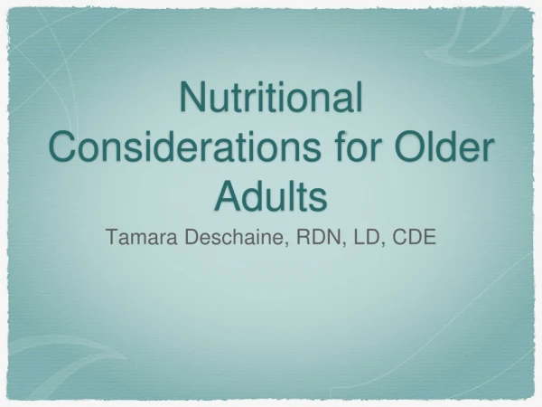 Nutritional Considerations for Older Adults