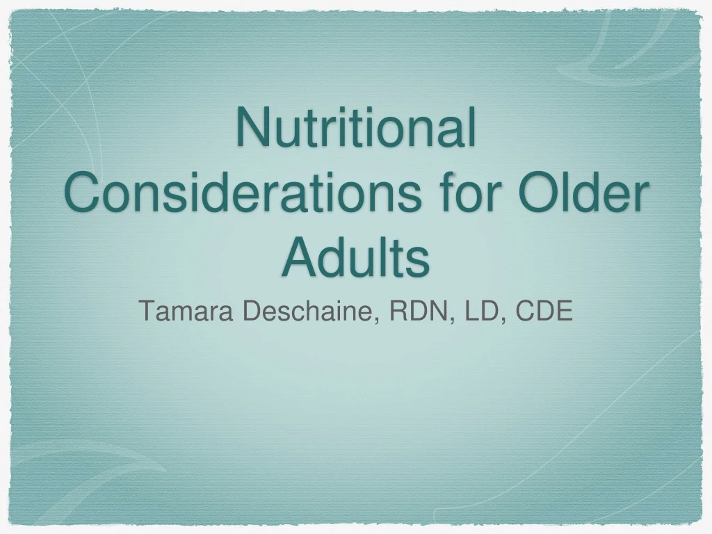 nutritional considerations for older adults