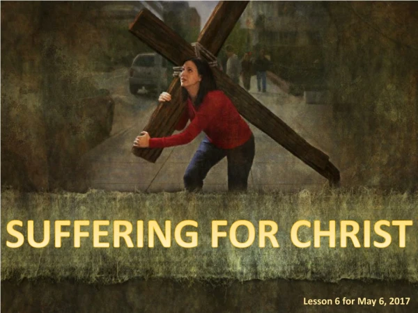 SUFFERING FOR CHRIST