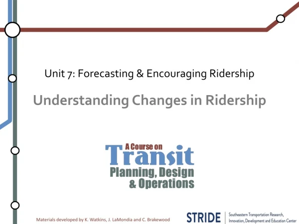 Understanding Changes in Ridership