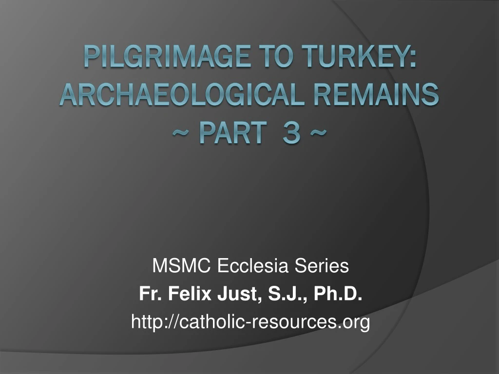 msmc ecclesia series fr felix just s j ph d http catholic resources org