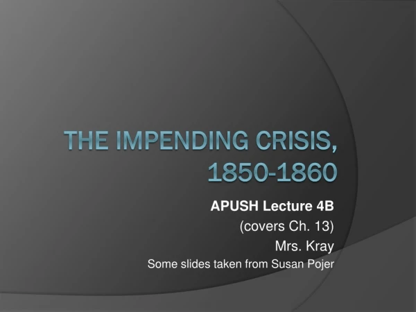 The Impending Crisis, 1850-1860