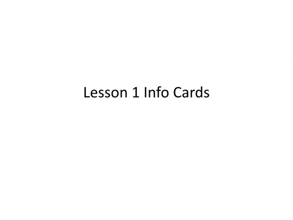 Lesson 1 Info Cards