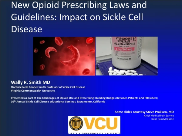New O pioid Prescribing Laws and Guidelines : I mpact on Sickle Cell Disease