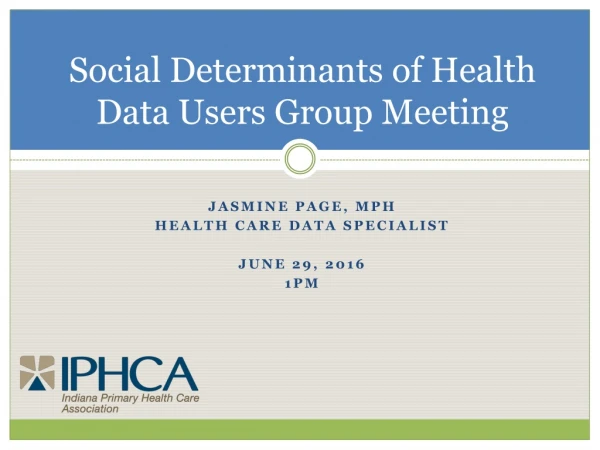 Social Determinants of Health Data Users Group Meeting