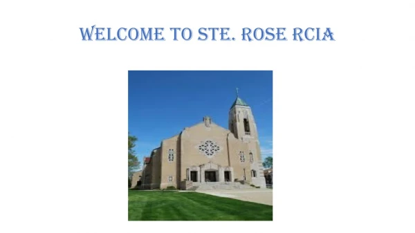 WELCOME TO STE. ROSE RCIA