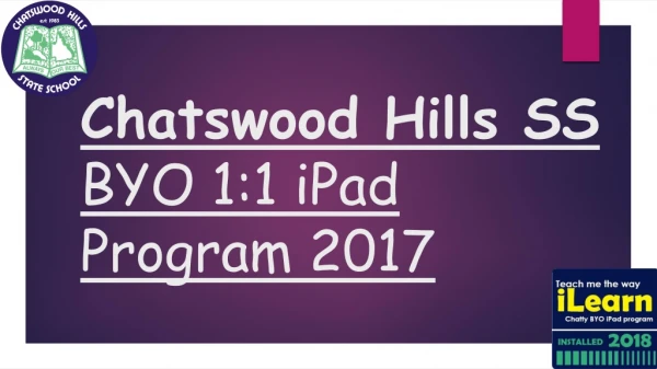 Chatswood Hills SS BYO 1:1 iPad Program 2017