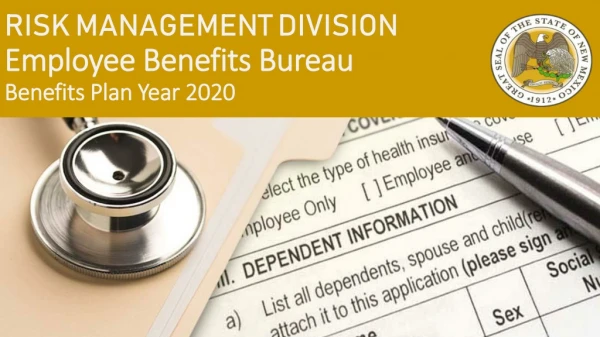 RISK MANAGEMENT DIVISION Employee Benefits Bureau Benefits Plan Year 2020