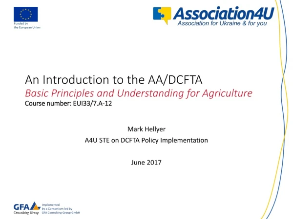 Mark Hellyer A4U STE on DCFTA Policy Implementation June 2017