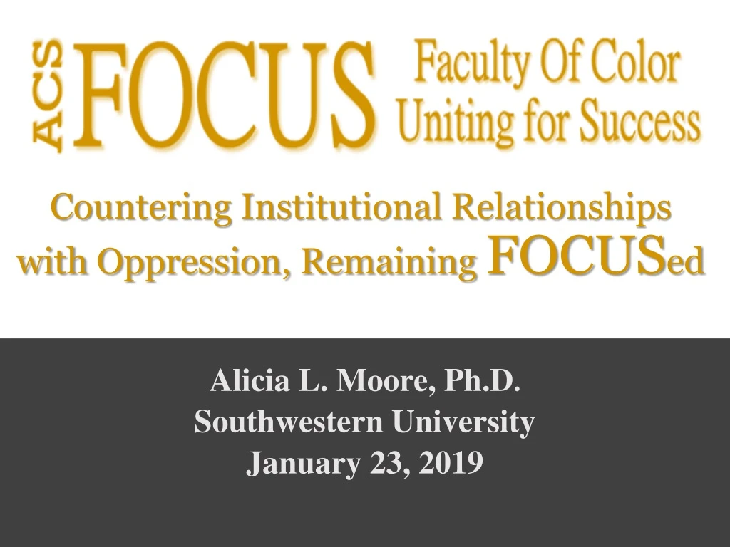 countering institutional relationships with oppression remaining focus ed