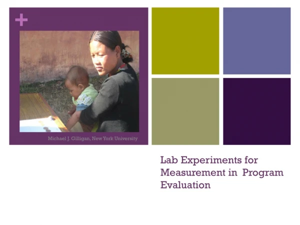 Lab Experiments for Measurement in Program Evaluation
