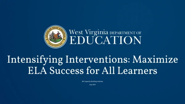 Intensifying Interventions: Maximize ELA Success for All Learners