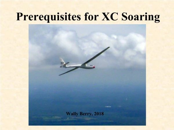 Prerequisites for XC Soaring