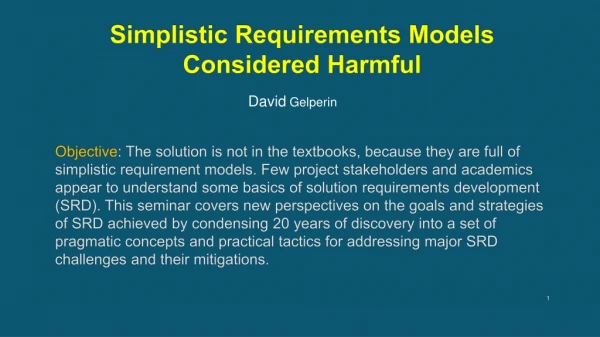 Simplistic Requirements Models Considered Harmful