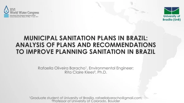 Rafaella Oliveira Baracho 1 , Environmental Engineer; Rita Claire Klees², Ph.D.