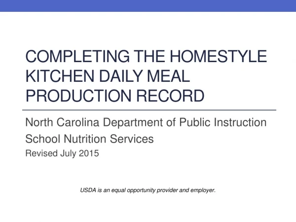 Completing the Homestyle Kitchen Daily Meal Production Record