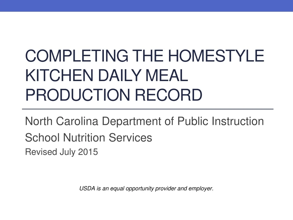 completing the homestyle kitchen daily meal production record