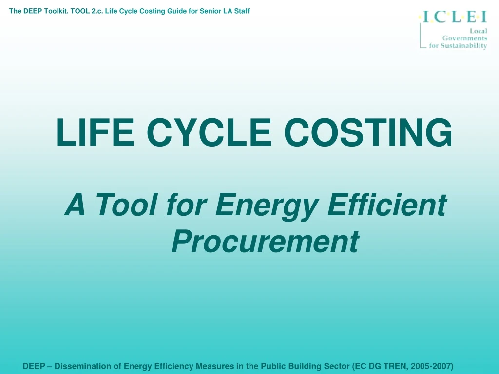 the deep toolkit tool 2 c life cycle costing