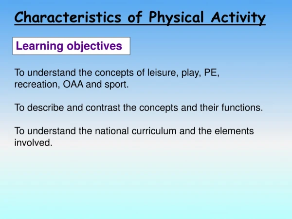 Characteristics of Physical Activity