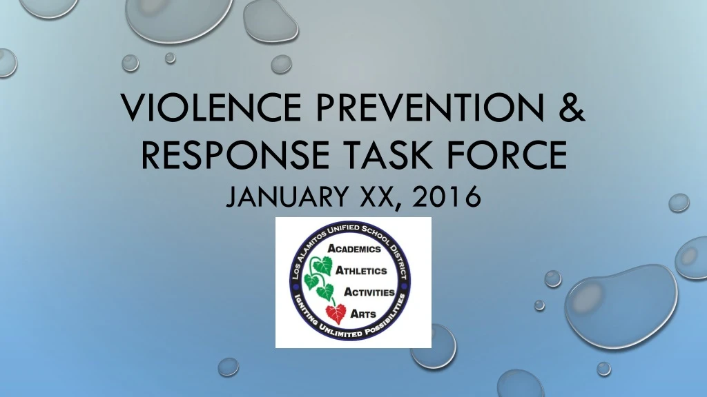 violence prevention response task force january xx 2016