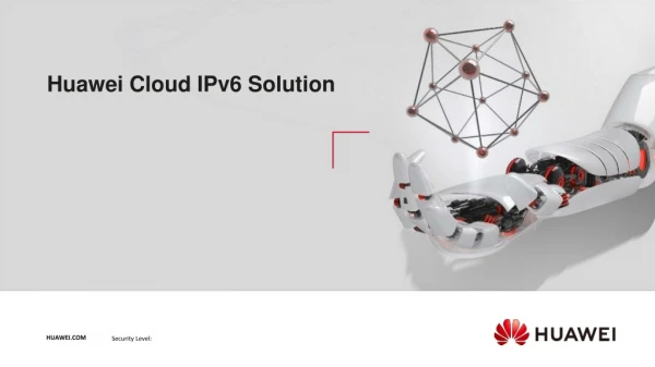Huawei Cloud IPv6 Solution