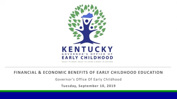 Financial &amp; Economic Benefits of Early Childhood Education Governor’s Office Of Early Childhood