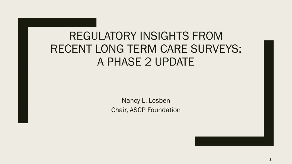 regulatory insights from recent long term care surveys a phase 2 update