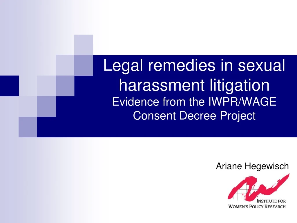 legal remedies in sexual harassment litigation evidence from the iwpr wage consent decree project
