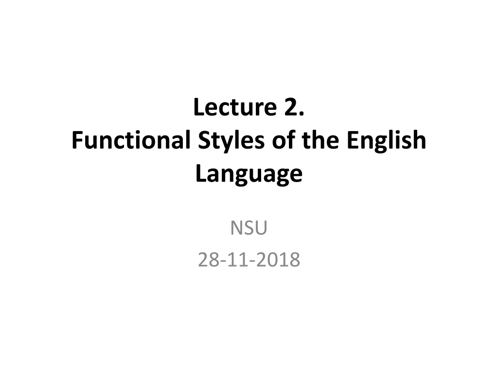 lecture 2 functional styles of the english language