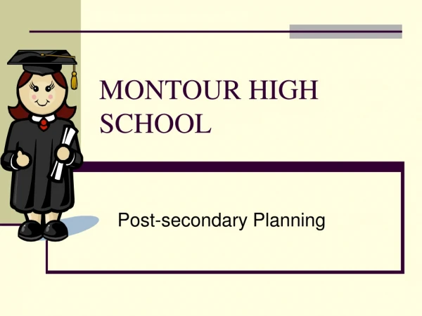 MONTOUR HIGH SCHOOL