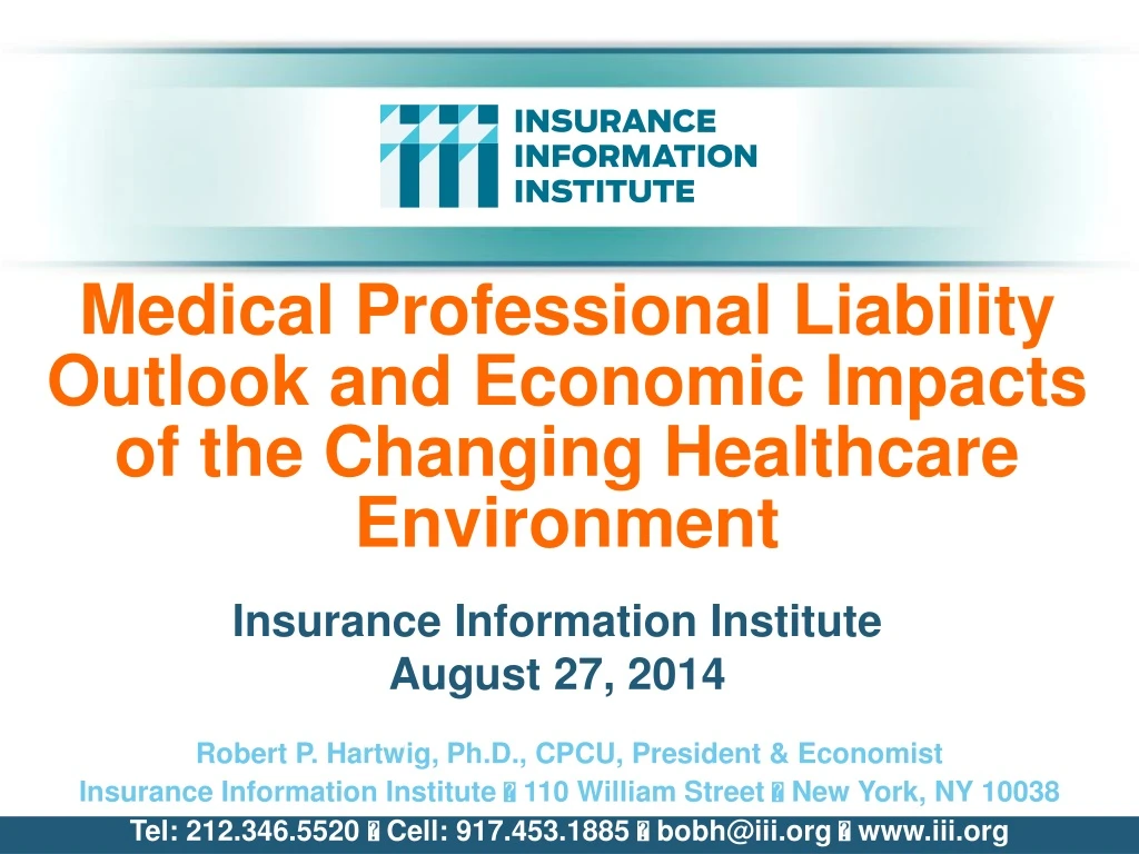 medical professional liability outlook and economic impacts of the changing healthcare environment