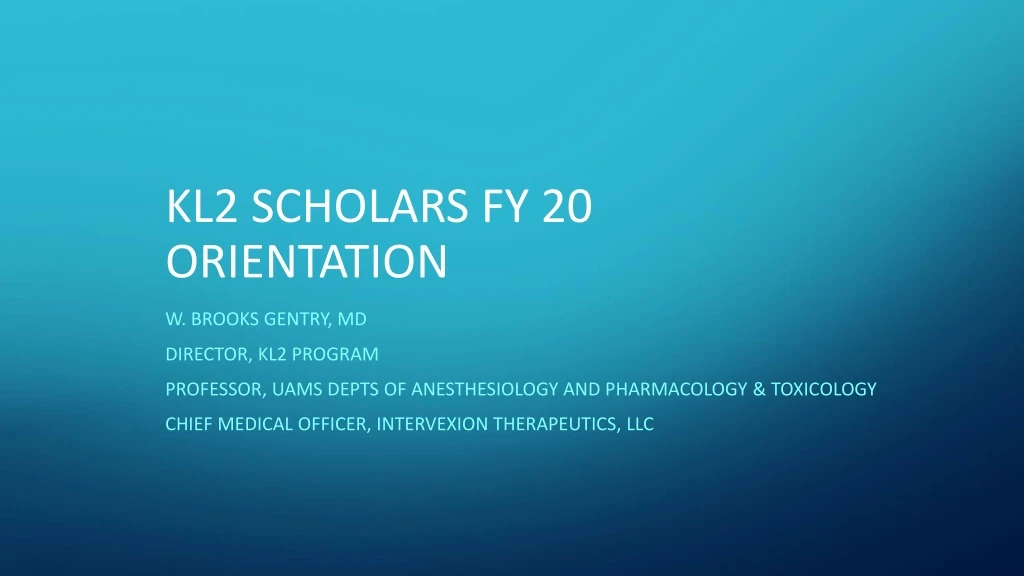kl2 scholars fy 20 orientation