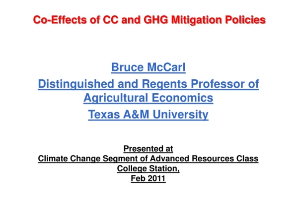 Co-Effects of CC and GHG Mitigation Policies