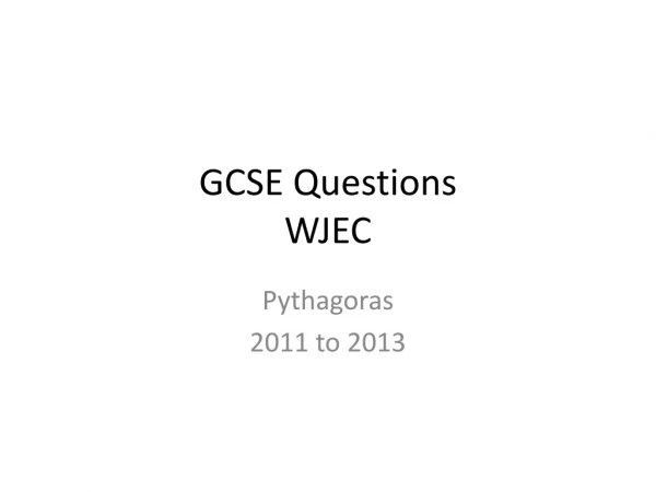 GCSE Questions WJEC