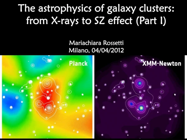 Galaxy clusters are the most massive (M~10 14 -10 15 M SUN ) objects in the Universe