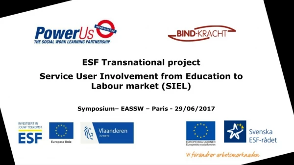 ESF Transnational project Service User Involvement from Education to Labour market (SIEL)