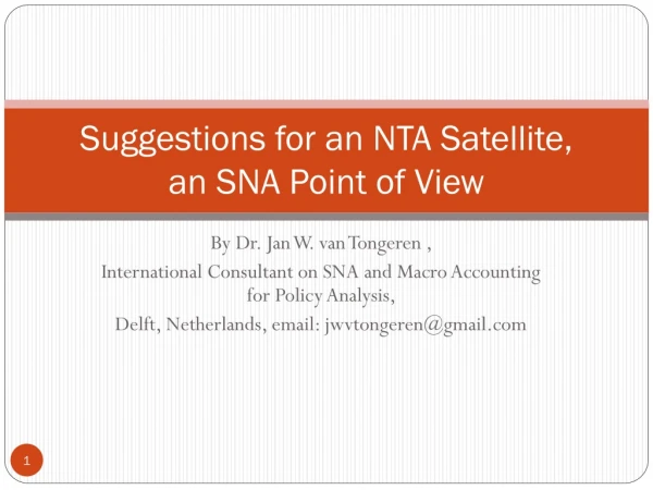 Suggestions for an NTA Satellite, an SNA Point of View