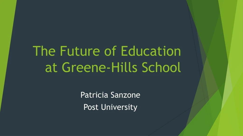 the future of education at greene hills school