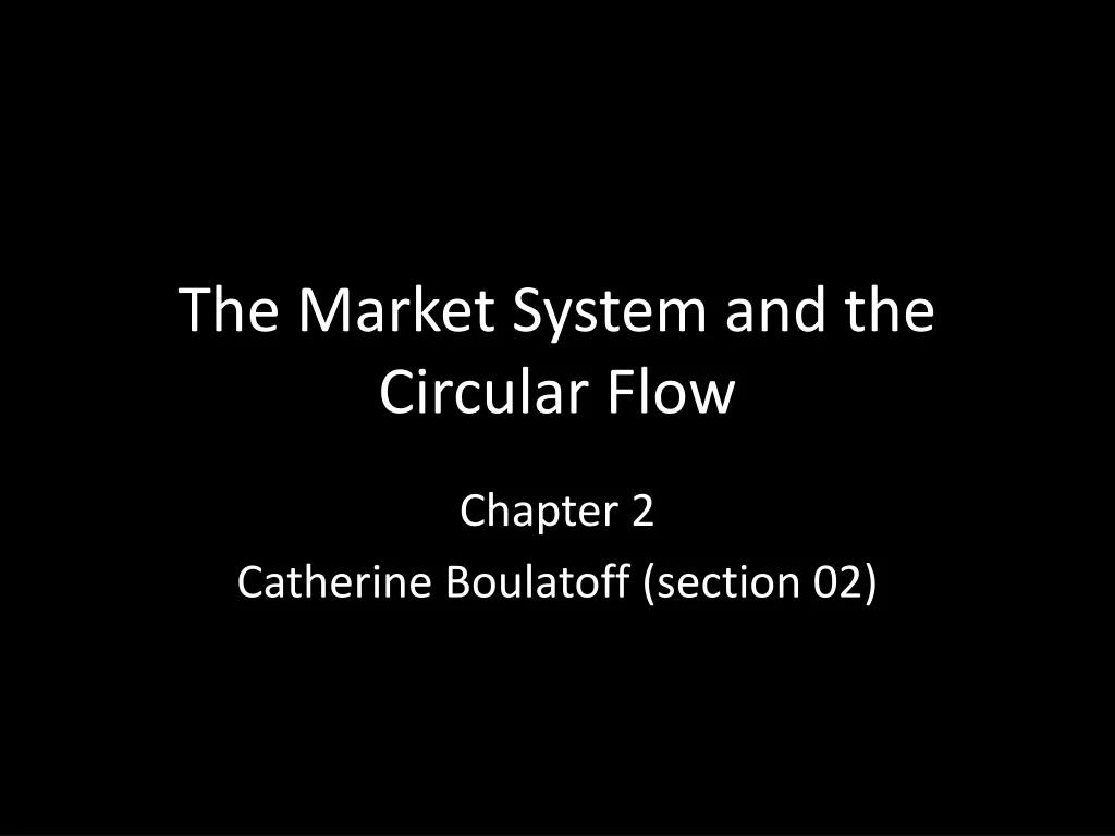 the market system and the circular flow