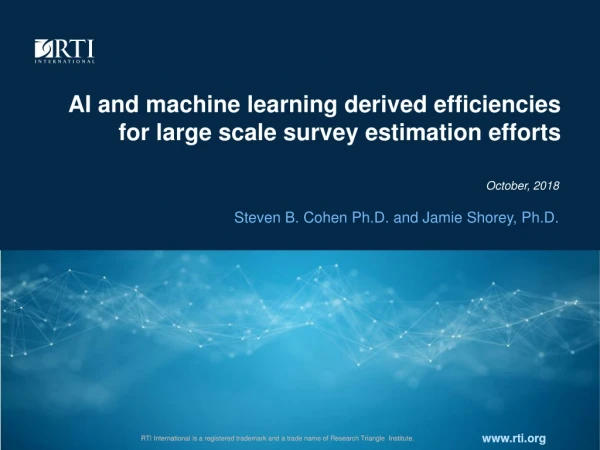 AI and machine learning derived efficiencies for large scale survey estimation efforts