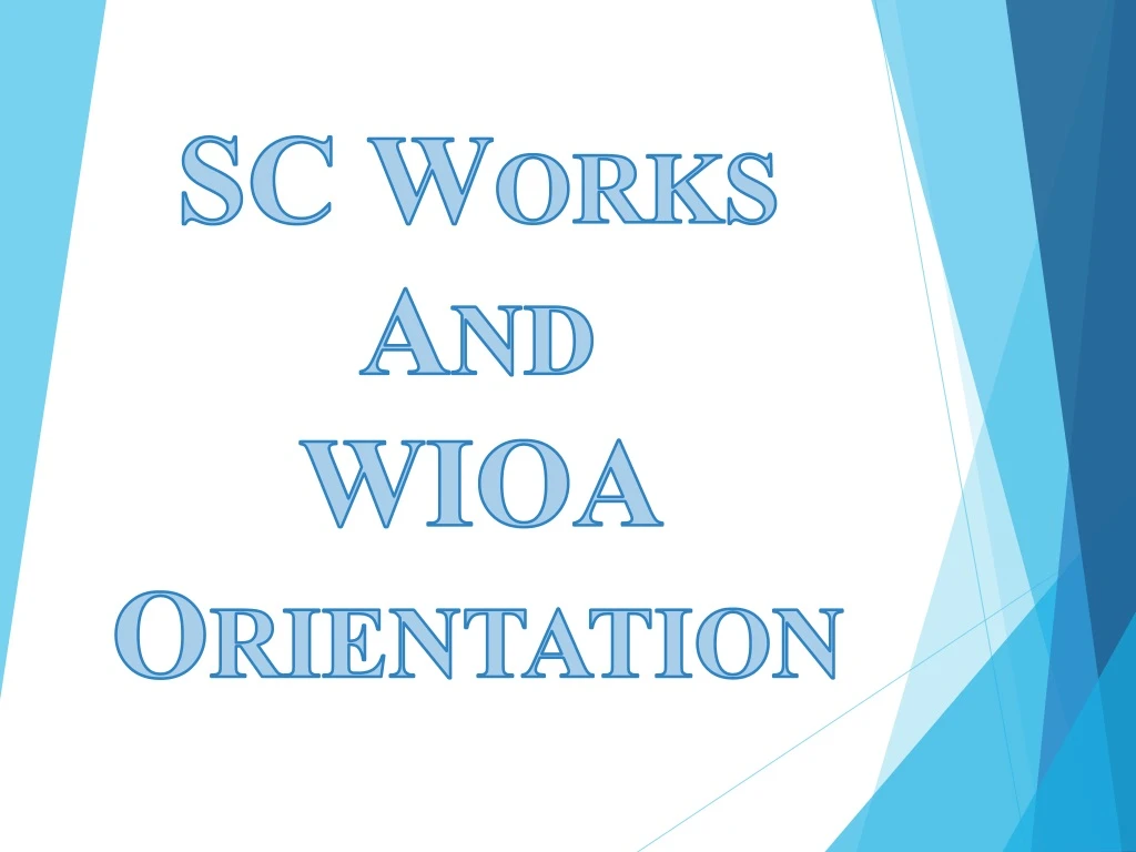 sc works and wioa orientation