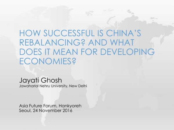How successful is China’s rebalancing? And what does it mean for Developing economies?